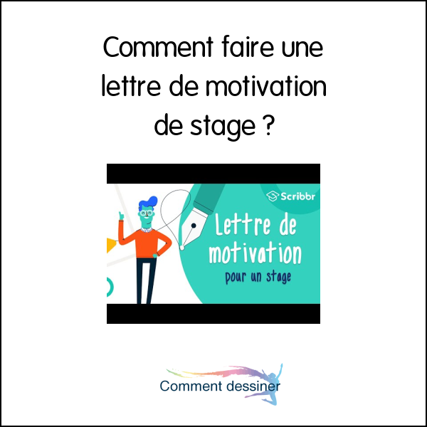 Comment faire une lettre de motivation de stage